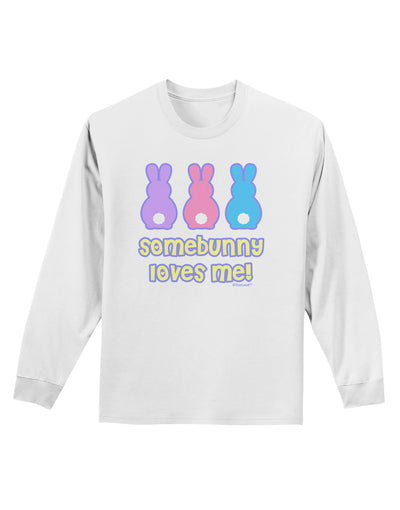 Three Easter Bunnies - Somebunny Loves Me Adult Long Sleeve Shirt by TooLoud-Long Sleeve Shirt-TooLoud-White-Small-Davson Sales