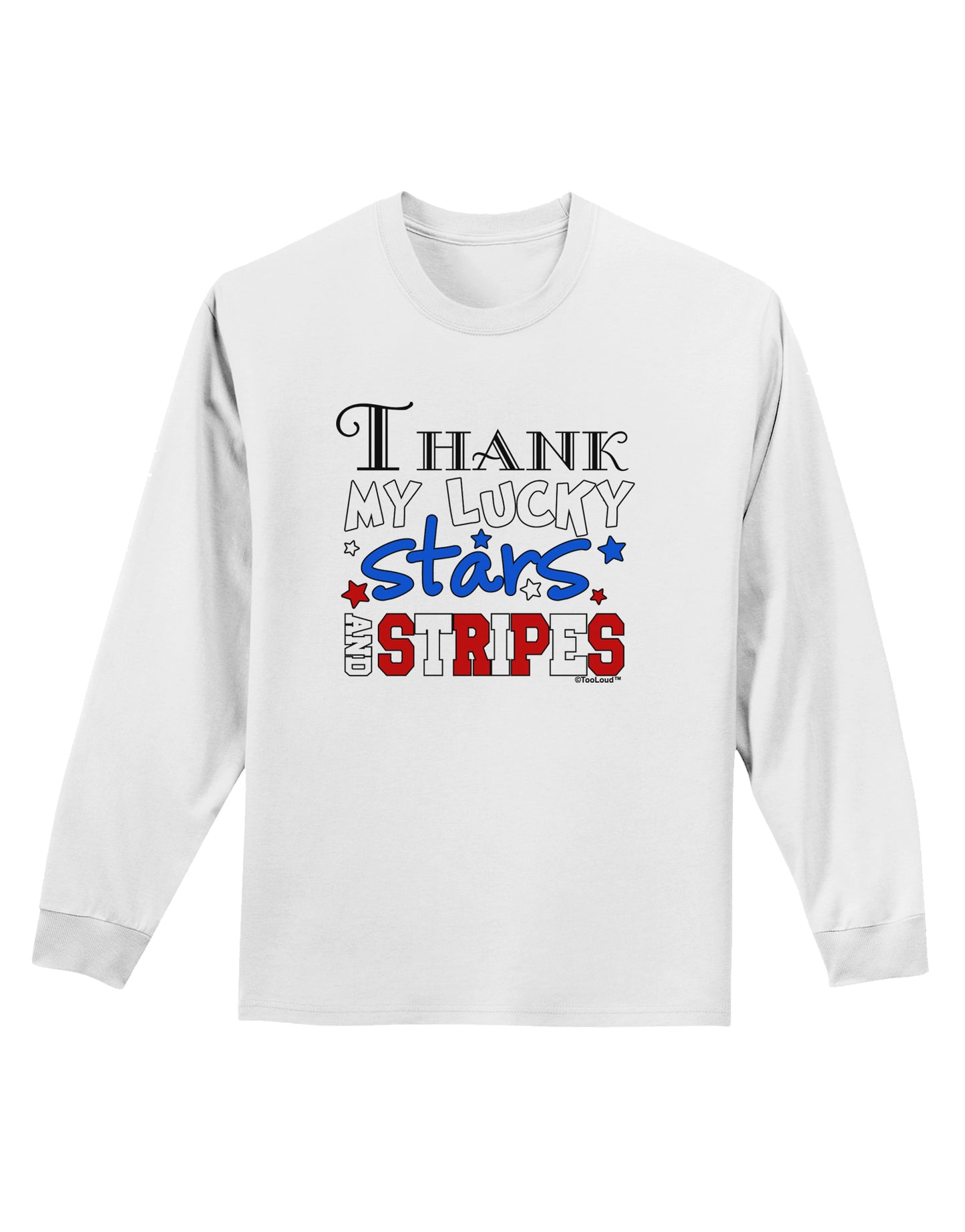 Thank My Lucky Stars and Stripes Color Adult Long Sleeve Shirt by TooLoud-Long Sleeve Shirt-TooLoud-White-Small-Davson Sales