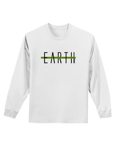 Planet Earth Text Only Adult Long Sleeve Shirt-Long Sleeve Shirt-TooLoud-White-Small-Davson Sales