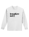 Legalize Gay Adult Long Sleeve Shirt-Long Sleeve Shirt-TooLoud-White-Small-Davson Sales