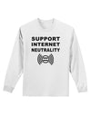 Support Internet Neutrality Adult Long Sleeve Shirt-Long Sleeve Shirt-TooLoud-White-Small-Davson Sales