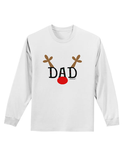 Matching Family Christmas Design - Reindeer - Dad Adult Long Sleeve Shirt by TooLoud-Long Sleeve Shirt-TooLoud-White-Small-Davson Sales