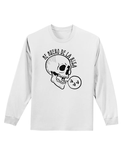 Me Muero De La Risa Skull Adult Long Sleeve Shirt-Long Sleeve Shirt-TooLoud-White-Small-Davson Sales