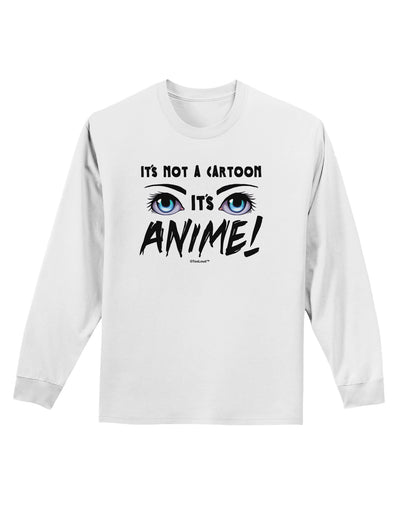 Not A Cartoon Eyes Blue Adult Long Sleeve Shirt-Long Sleeve Shirt-TooLoud-White-Small-Davson Sales