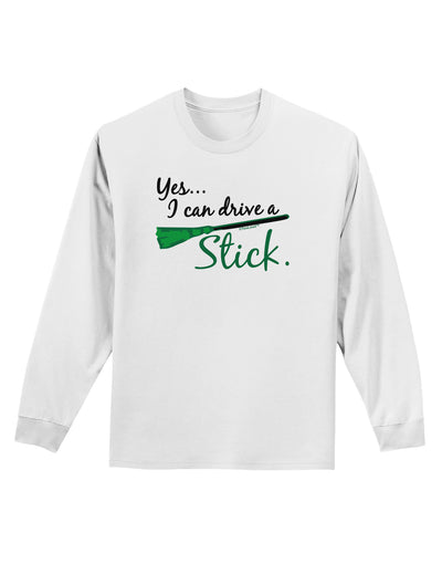 Drive Stick Green Adult Long Sleeve Shirt-Long Sleeve Shirt-TooLoud-White-Small-Davson Sales