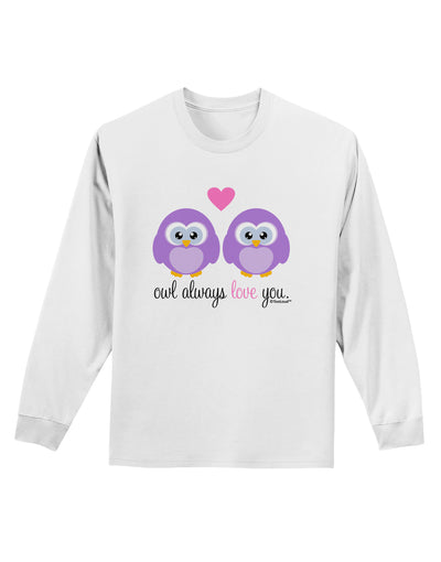Owl Always Love You - Purple Owls Adult Long Sleeve Shirt by TooLoud-Long Sleeve Shirt-TooLoud-White-Small-Davson Sales