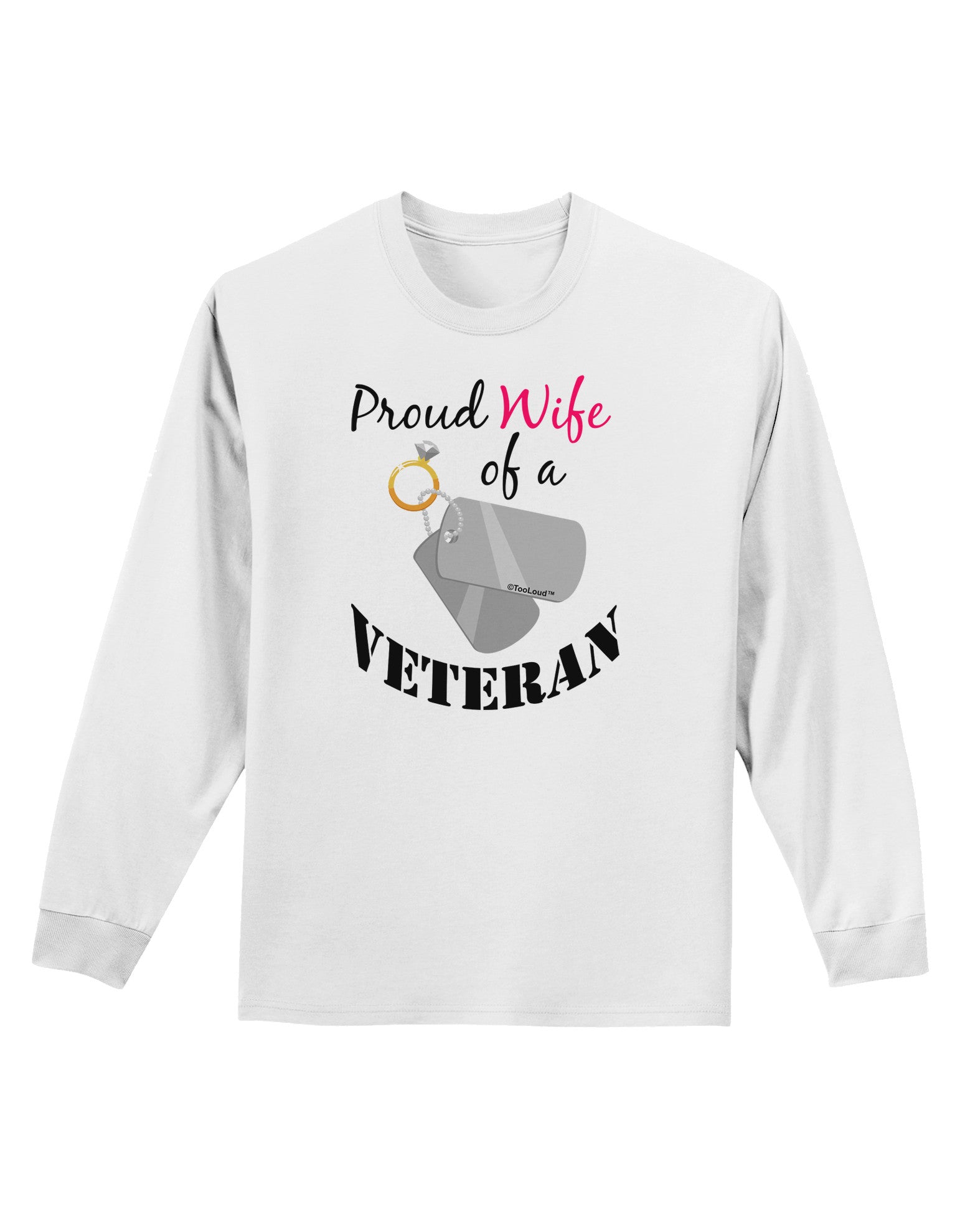 Wife of Veteran Adult Long Sleeve Shirt-Long Sleeve Shirt-TooLoud-White-Small-Davson Sales