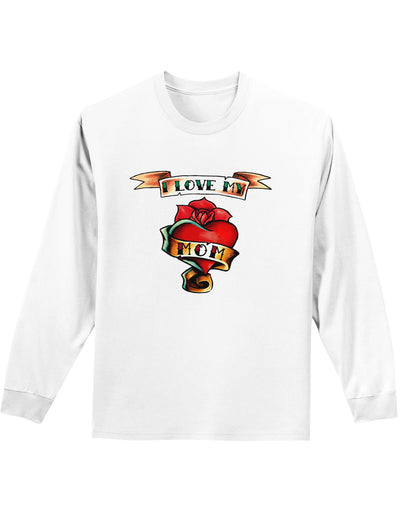 Tattoo Heart I Love My Mom Adult Long Sleeve Shirt-Long Sleeve Shirt-TooLoud-White-Small-Davson Sales