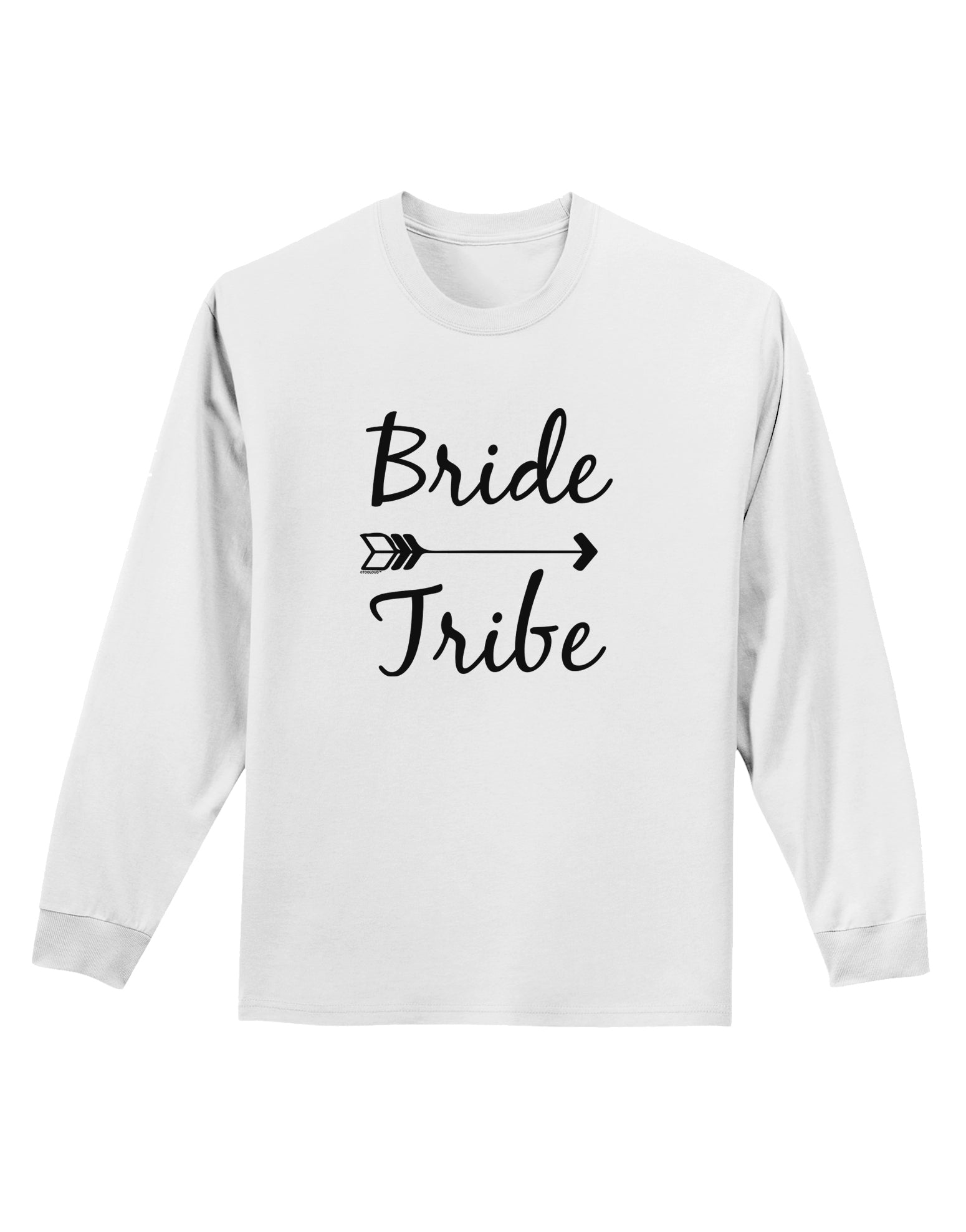 TooLoud Bride Tribe Adult Long Sleeve Shirt-Long Sleeve Shirt-TooLoud-White-Small-Davson Sales