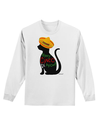 Happy Cinco de Meow - Cinco de Mayo Cat Adult Long Sleeve Shirt by TooLoud-Long Sleeve Shirt-TooLoud-White-Small-Davson Sales