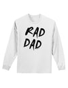 Rad Dad Design Adult Long Sleeve Shirt-Long Sleeve Shirt-TooLoud-White-Small-Davson Sales