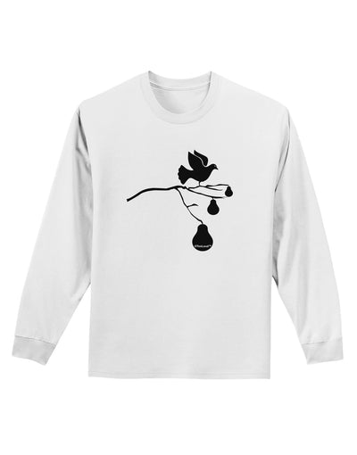 Partridge In A Pear Tree Adult Long Sleeve Shirt-Long Sleeve Shirt-TooLoud-White-Small-Davson Sales