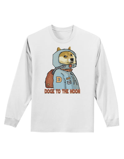 Doge to the Moon Adult Long Sleeve Shirt-Long Sleeve Shirt-TooLoud-White-Small-Davson Sales