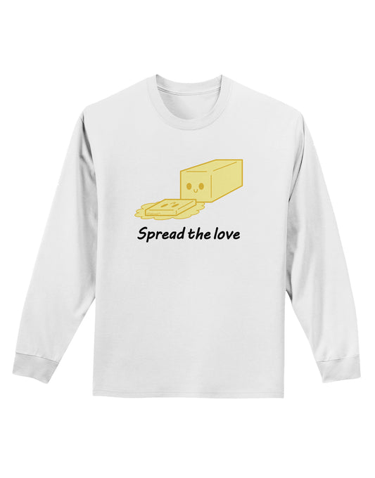 Butter - Spread the Love Adult Long Sleeve Shirt-Long Sleeve Shirt-TooLoud-White-Small-Davson Sales