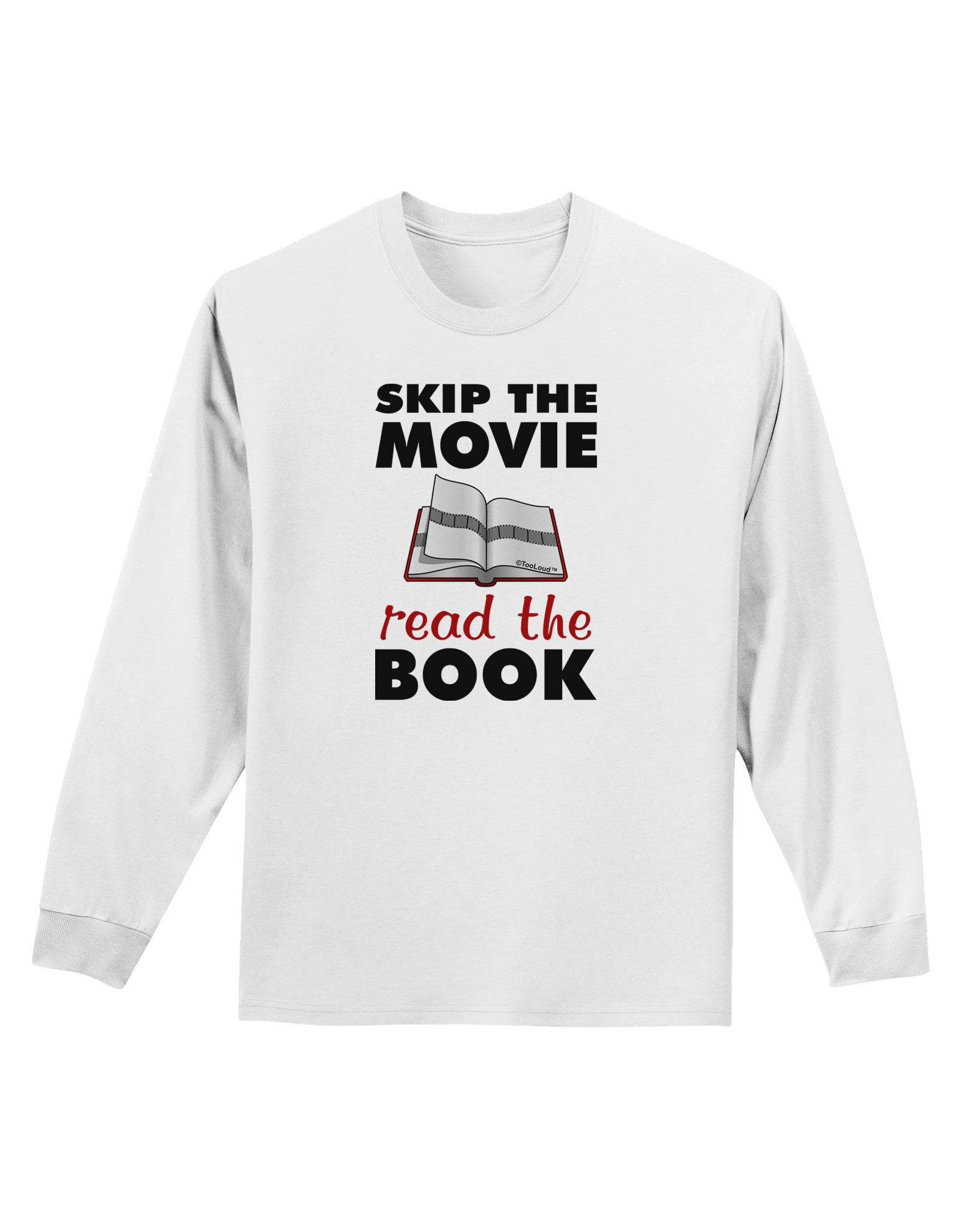 Skip The Movie Read The Book Adult Long Sleeve Shirt - Davson Sales