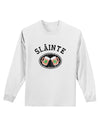 Slainte - St. Patrick's Day Irish Cheers Adult Long Sleeve Shirt by TooLoud-Long Sleeve Shirt-TooLoud-White-Small-Davson Sales