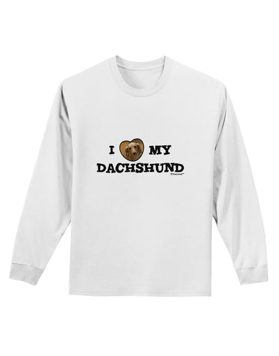 I Heart My Dachshund Adult Long Sleeve Shirt by TooLoud-Long Sleeve Shirt-TooLoud-White-Small-Davson Sales