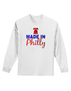 Made In Philly Adult Long Sleeve Shirt-Long Sleeve Shirt-TooLoud-White-Small-Davson Sales