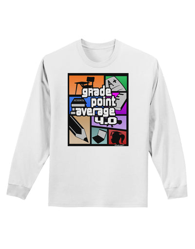 GPA 4 - Grade Point Average Adult Long Sleeve Shirt-Long Sleeve Shirt-TooLoud-White-Small-Davson Sales