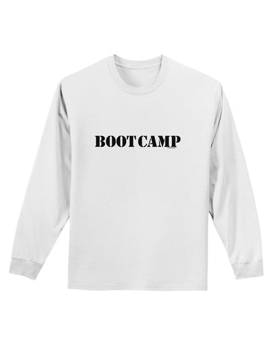 Bootcamp Military Text Adult Long Sleeve Shirt-Long Sleeve Shirt-TooLoud-White-Small-Davson Sales