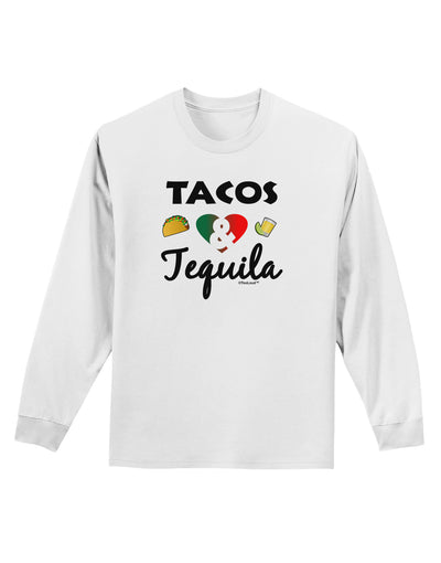 Tacos & Tequila Adult Long Sleeve Shirt-Long Sleeve Shirt-TooLoud-White-Small-Davson Sales