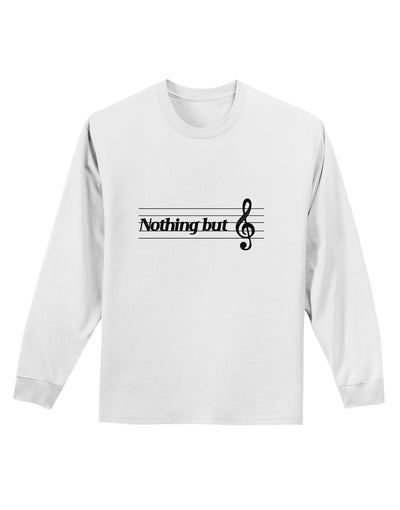 Nothing But Treble Music Pun Adult Long Sleeve Shirt by TooLoud-Long Sleeve Shirt-TooLoud-White-Small-Davson Sales