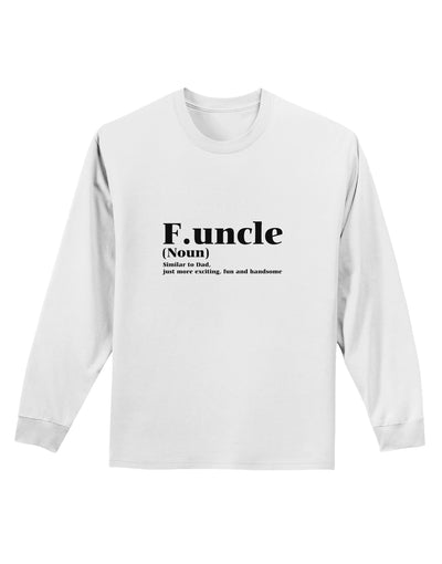 Funcle - Fun Uncle Adult Long Sleeve Shirt by TooLoud-TooLoud-White-Small-Davson Sales