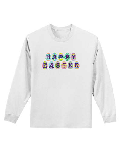 Easter Eggs Happy Easter Adult Long Sleeve Shirt-Long Sleeve Shirt-TooLoud-White-Small-Davson Sales