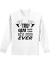 This Guy Has the Best Mom Ever Adult Long Sleeve Shirt-Long Sleeve Shirt-TooLoud-White-Small-Davson Sales