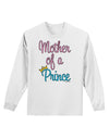 Mother of a Prince - Matching Mom and Son Design Adult Long Sleeve Shirt by TooLoud-Long Sleeve Shirt-TooLoud-White-Small-Davson Sales