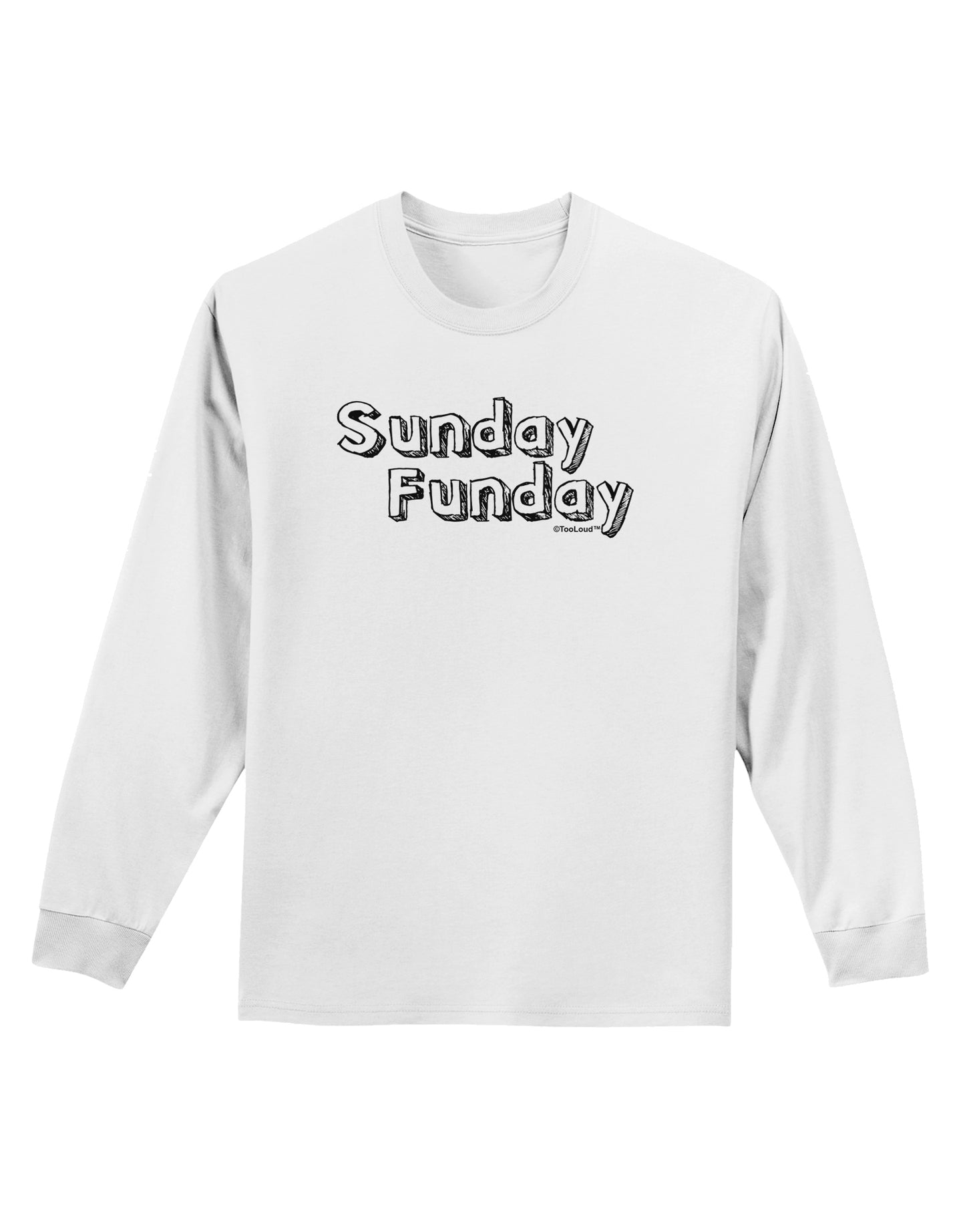 Sunday Funday Text Design Adult Long Sleeve Shirt by TooLoud-Long Sleeve Shirt-TooLoud-White-Small-Davson Sales