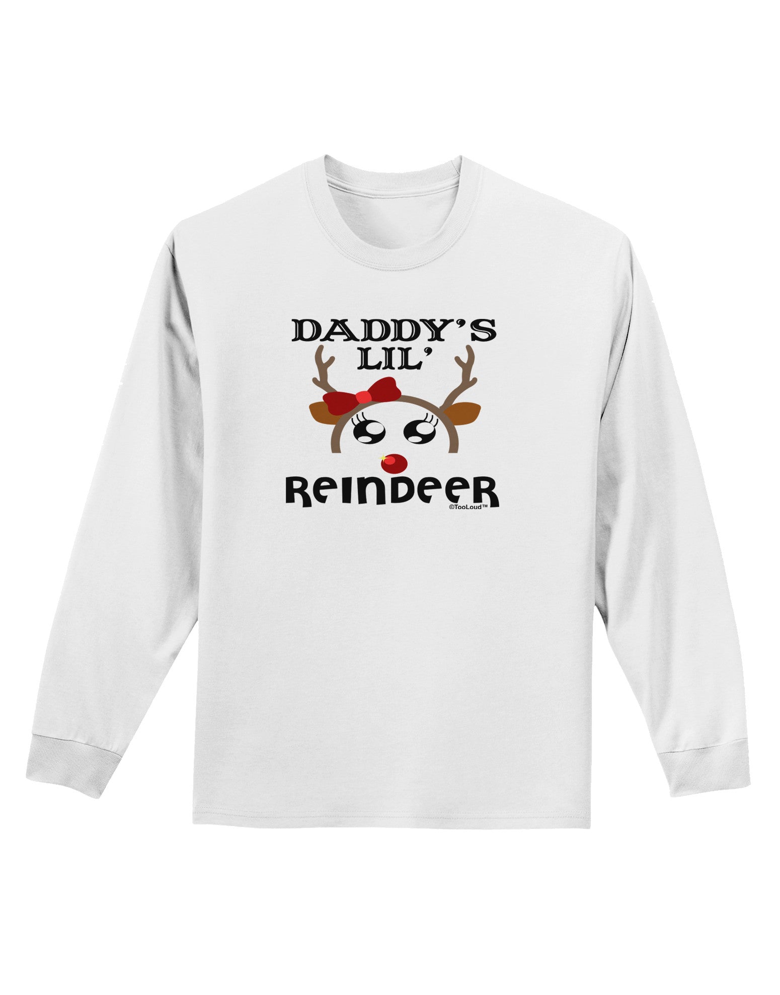 Daddy's Lil Reindeer Girl Adult Long Sleeve Shirt-Long Sleeve Shirt-TooLoud-White-Small-Davson Sales