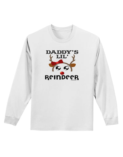 Daddy's Lil Reindeer Girl Adult Long Sleeve Shirt-Long Sleeve Shirt-TooLoud-White-Small-Davson Sales