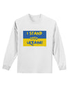 I stand with Ukraine Flag Adult Long Sleeve Shirt White 4XL Tooloud