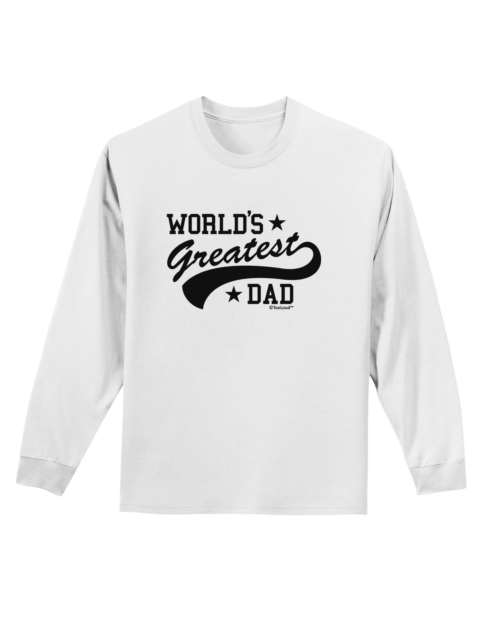 World's Greatest Dad - Sport Style Adult Long Sleeve Shirt by TooLoud-Long Sleeve Shirt-TooLoud-White-Small-Davson Sales