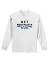 Net Neutrality Adult Long Sleeve Shirt-Long Sleeve Shirt-TooLoud-White-Small-Davson Sales