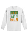 Lets Get Ready To Stumble Adult Long Sleeve Shirt by TooLoud-TooLoud-White-Small-Davson Sales