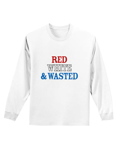 Red White and Wasted Adult Long Sleeve Shirt-Long Sleeve Shirt-TooLoud-White-Small-Davson Sales