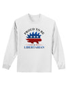 Proud To Be Libertarian Adult Long Sleeve Shirt-Long Sleeve Shirt-TooLoud-White-Small-Davson Sales