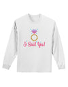 I Said Yes - Diamond Ring - Color Adult Long Sleeve Shirt-Long Sleeve Shirt-TooLoud-White-Small-Davson Sales