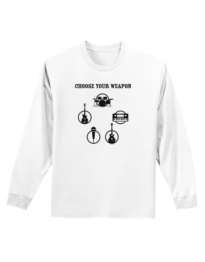 Choose Your Weapon Adult Long Sleeve Shirt-Long Sleeve Shirt-TooLoud-White-Small-Davson Sales