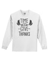 Time to Give Thanks Adult Long Sleeve Shirt-Long Sleeve Shirt-TooLoud-White-Small-Davson Sales