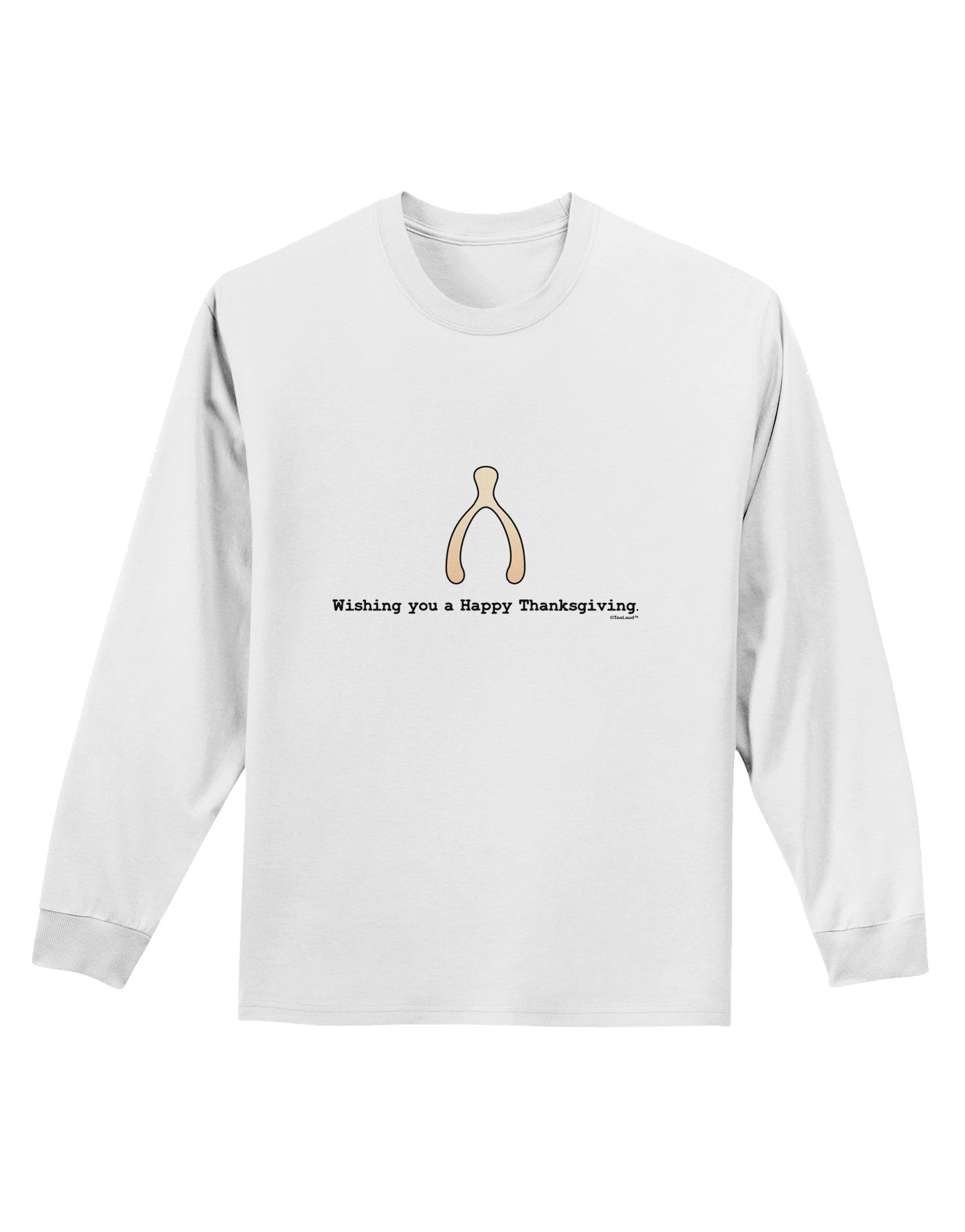 Wishing You a Happy Thanksgiving Wishbone Adult Long Sleeve Shirt-Long Sleeve Shirt-TooLoud-White-Small-Davson Sales