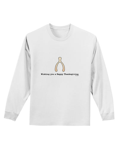 Wishing You a Happy Thanksgiving Wishbone Adult Long Sleeve Shirt-Long Sleeve Shirt-TooLoud-White-Small-Davson Sales