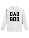 Dad Bod Design Adult Long Sleeve Shirt by TooLoud-Long Sleeve Shirt-TooLoud-White-Small-Davson Sales