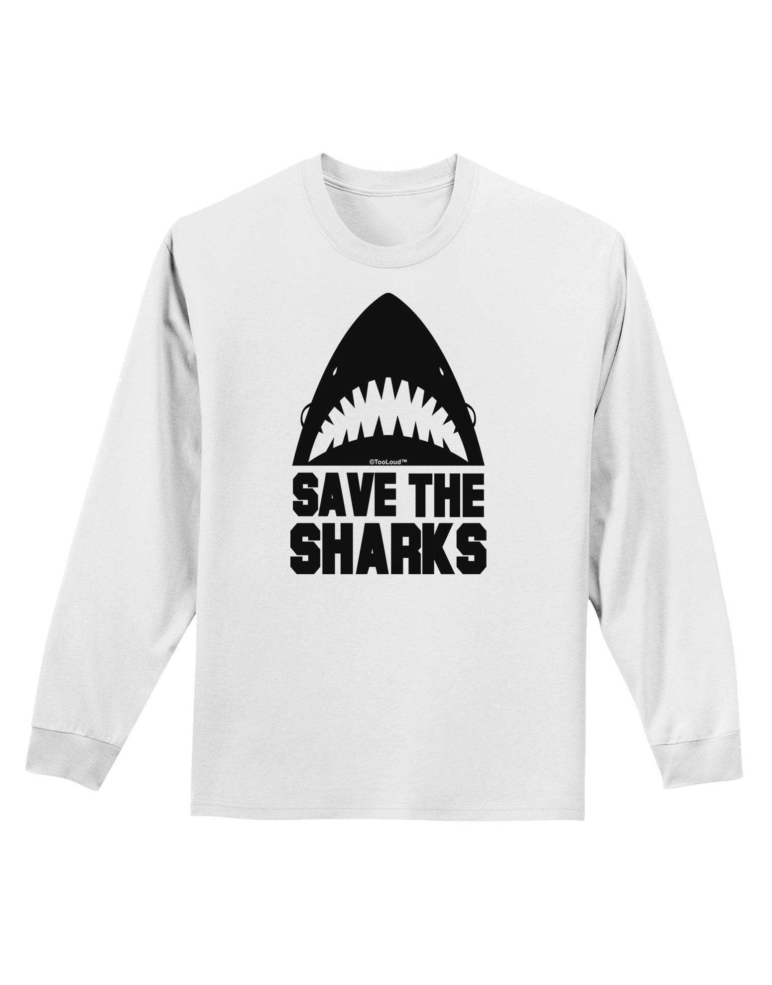 Save The Sharks Adult Long Sleeve Shirt-Long Sleeve Shirt-TooLoud-White-Small-Davson Sales