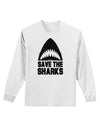 Save The Sharks Adult Long Sleeve Shirt-Long Sleeve Shirt-TooLoud-White-Small-Davson Sales