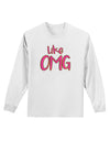 Like OMG Adult Long Sleeve Shirt by TooLoud-Long Sleeve Shirt-TooLoud-White-Small-Davson Sales