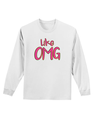 Like OMG Adult Long Sleeve Shirt by TooLoud-Long Sleeve Shirt-TooLoud-White-Small-Davson Sales