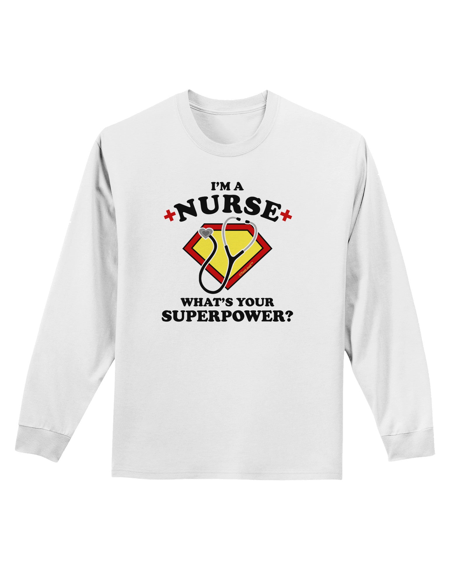 Nurse - Superpower Adult Long Sleeve Shirt-Long Sleeve Shirt-TooLoud-White-Small-Davson Sales